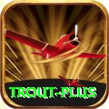 trout Bonus Mega v1.4.6