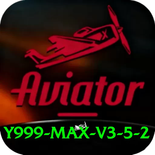 y999 Max v3.5.2 - 2